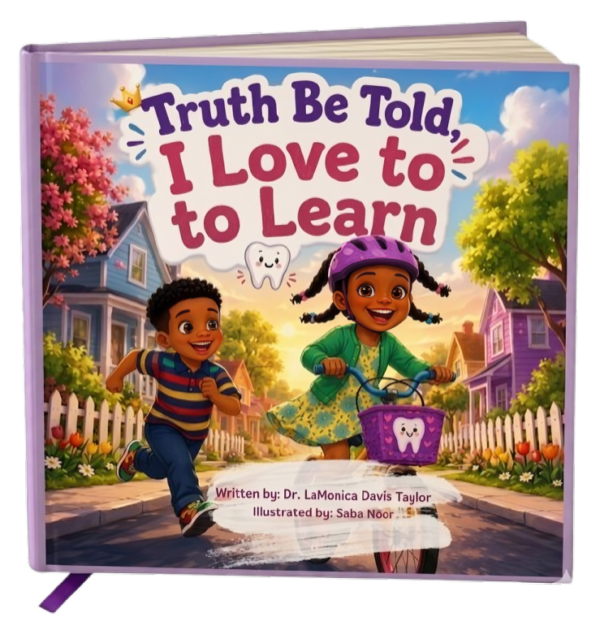 Truth Be Told, I Love to Learn